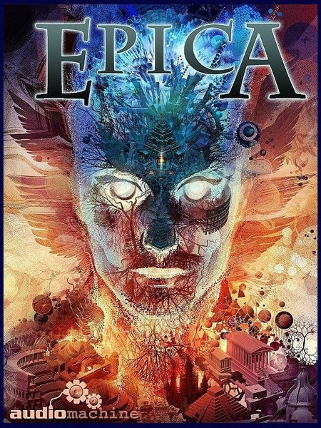 Audiomachine - Epica (2011)