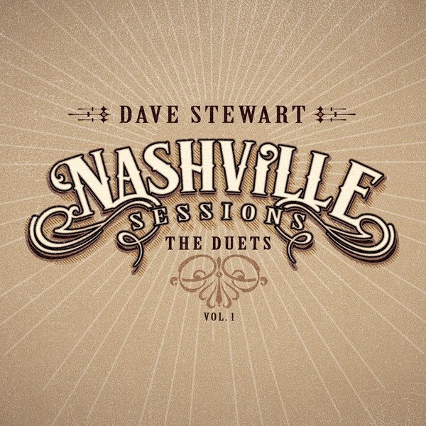 Dave Stewart - Nashville Sessions: The Duets, Vol. 1 (2017)