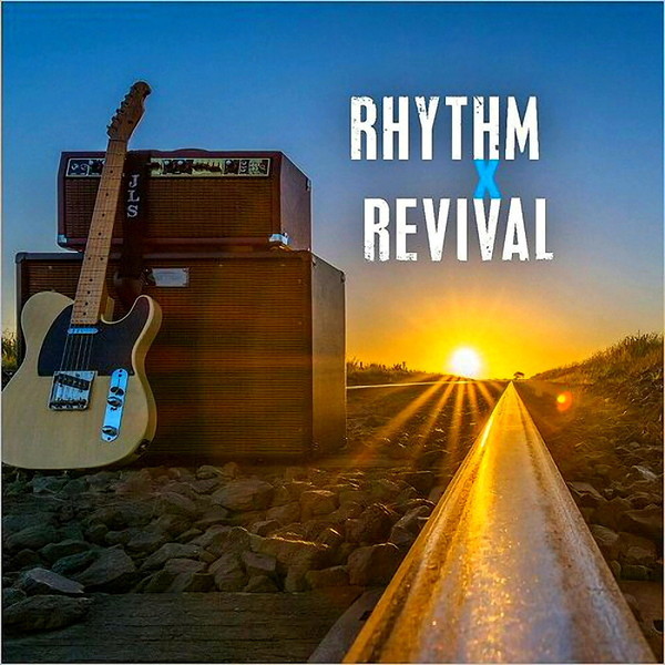 🇦🇺 Rhythm X Revival «Rhythm X Revival» (2018) Electric Blues, Rockin' Blues